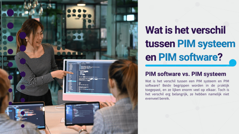 Wat is het verschil tussen PIM systeem en PIM software?