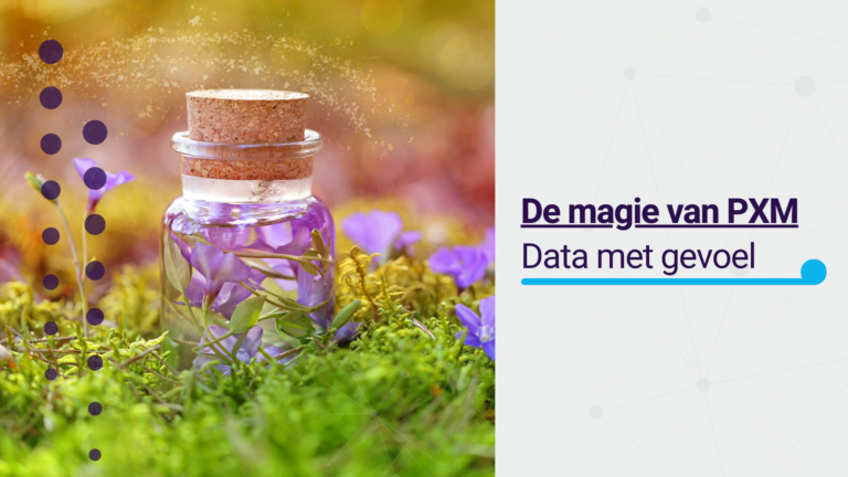 De magie van PXM, data met gevoel